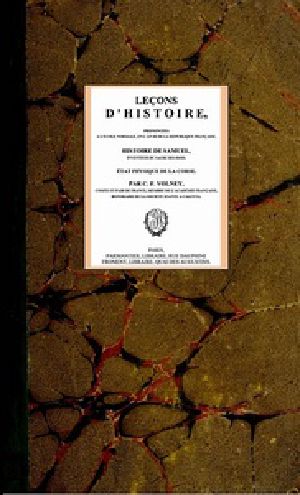 [Gutenberg 39811] • Leçons d'histoire, / prononcées à l'École normale; en l'an III de la République Française; Histoire de Samuel, inventeur du sacre des rois; État physique de la Corse.